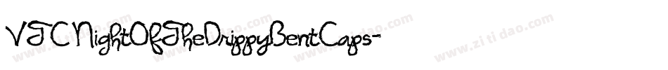 VTC NightOfTheDrippyBentCaps字体转换